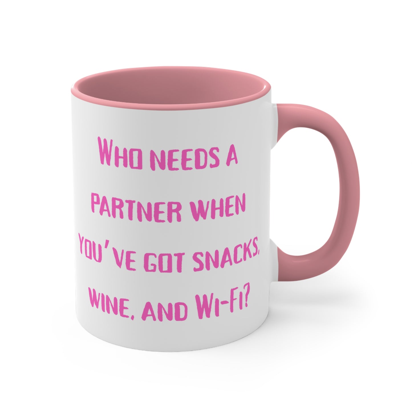 Who Needs a Partner When You Have Snacks, Wine, and WiFi Mug – Funny Independent Woman Coffee Cup. Perfect Gift for Single moms, Wine Lovers, Funny Coffee Cups, Home Decor, Snack Time Essentials, Unique Kitchen Gifts