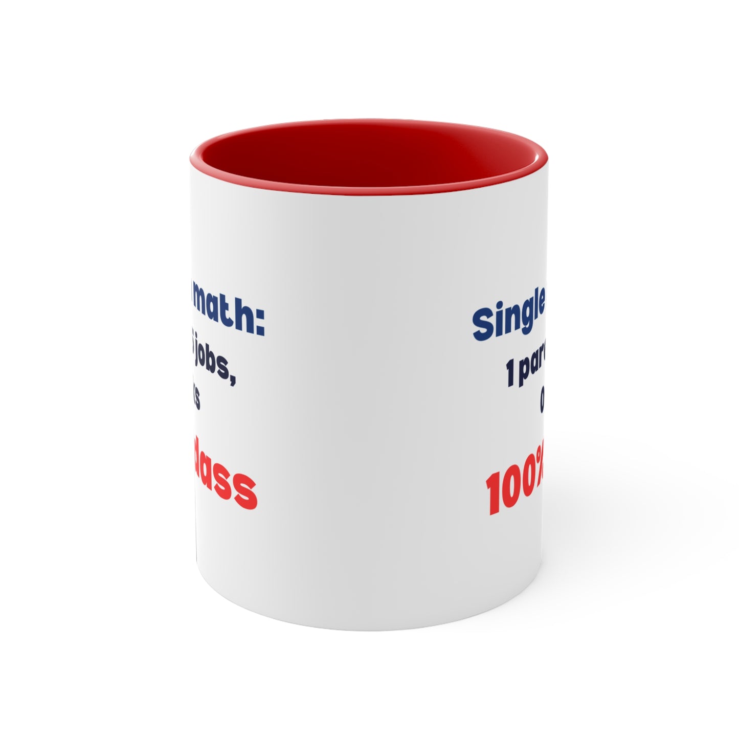 Single Mom Math Mug – 1 Parent = 5 Jobs, 0 Breaks, 100% Badass Coffee Mug - Fun Coffee Cup for Super Moms, Parenting Gift, Motivational Mug, 100% Badass