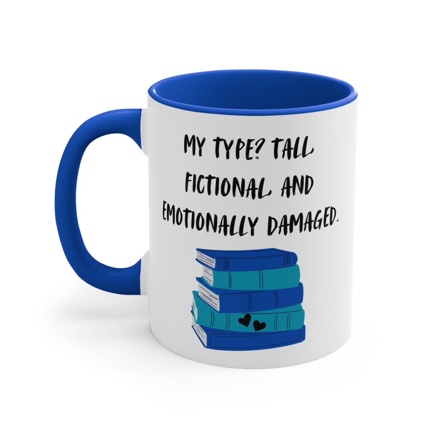 Emotionally Damaged Mug – Funny Romance Reader Gift, Cute Gift for Friends, Unique Drinkware, Inspirational Home Decor