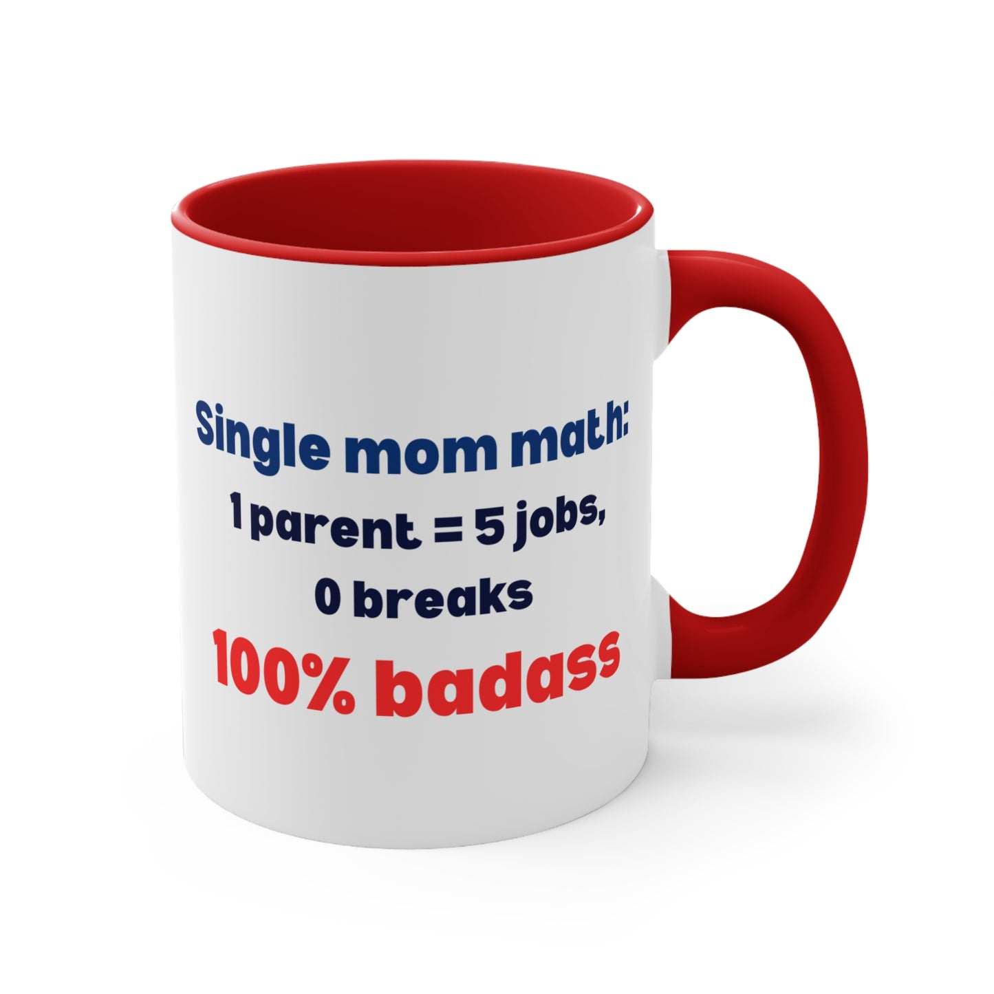 Single Mom Math Mug – 1 Parent = 5 Jobs, 0 Breaks, 100% Badass Coffee Mug - Fun Coffee Cup for Super Moms, Parenting Gift, Motivational Mug, 100% Badass
