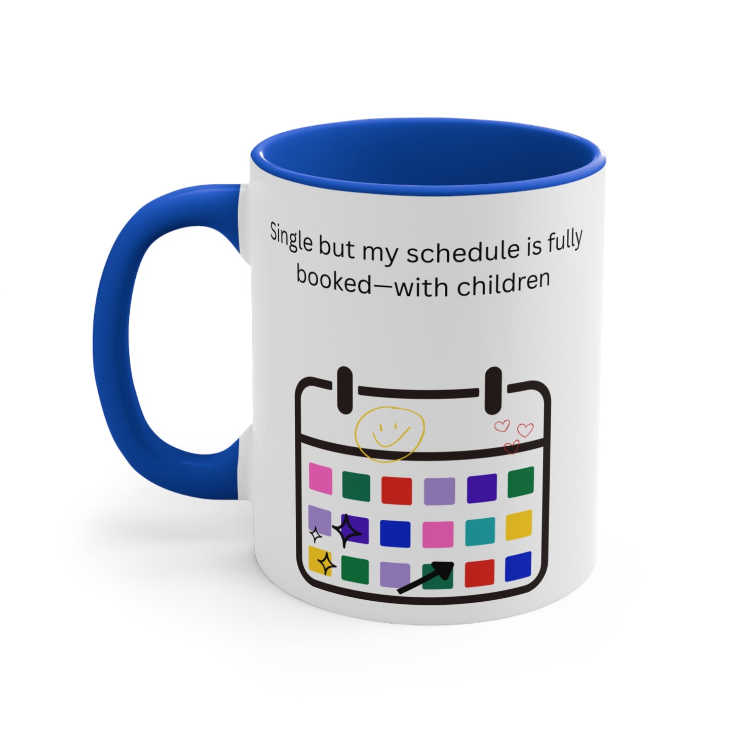 Single but My Schedule Is Fully Booked with Children Mug – Funny Single Mom Coffee Cup or for Busy Parents, Fun Coffee Cup, Unique Gift for Moms, Humorous Drinkware, Kids' Schedule Mug, Funny Single Parent Cup