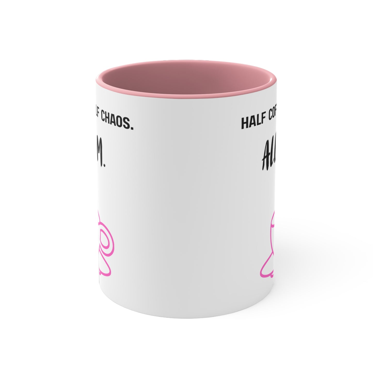 Half Coffee, Half Chaos, All Mom Mug – Funny Relatable Mom Life Coffee Cup, Fun Gift for Mother's Day, Coffee Lovers, Unique Kitchen Decor, Irony Mug