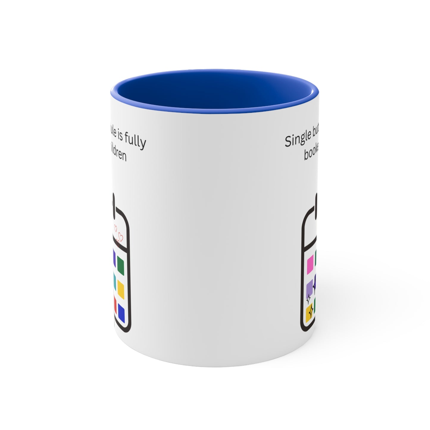 Single but My Schedule Is Fully Booked with Children Mug – Funny Single Mom Coffee Cup or for Busy Parents, Fun Coffee Cup, Unique Gift for Moms, Humorous Drinkware, Kids' Schedule Mug, Funny Single Parent Cup
