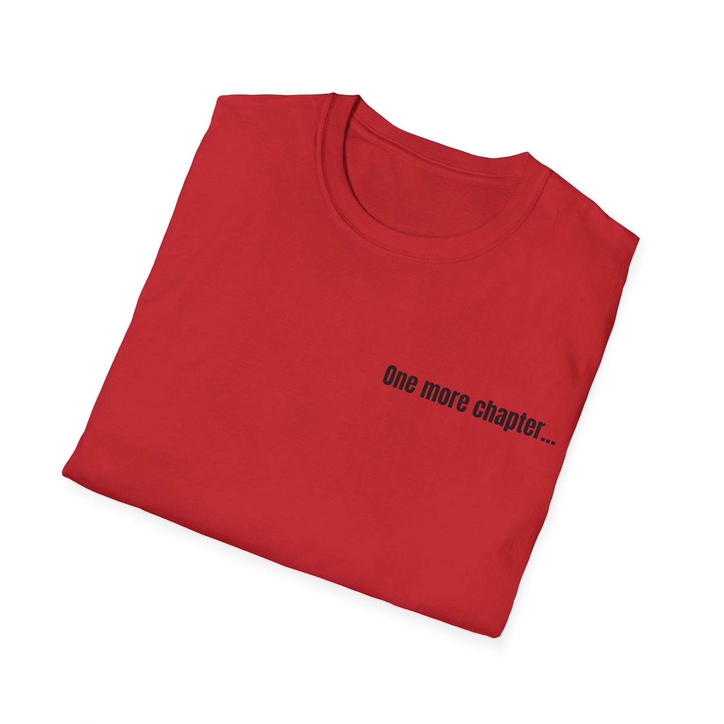 Reading Smut to avoid texting my ex Unisex Softstyle T-Shirt