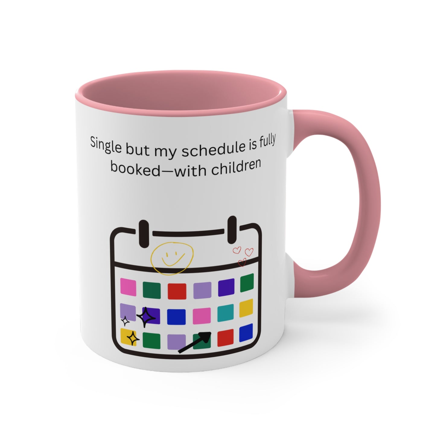 Single but My Schedule Is Fully Booked with Children Mug – Funny Single Mom Coffee Cup or for Busy Parents, Fun Coffee Cup, Unique Gift for Moms, Humorous Drinkware, Kids' Schedule Mug, Funny Single Parent Cup