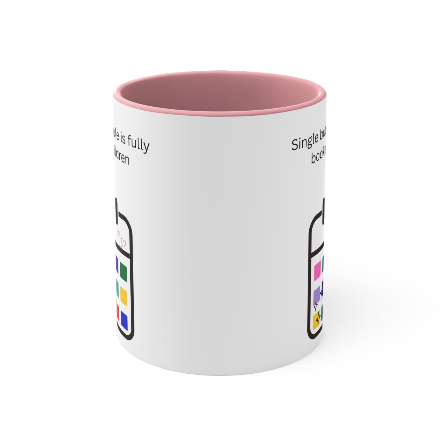 Single but My Schedule Is Fully Booked with Children Mug – Funny Single Mom Coffee Cup or for Busy Parents, Fun Coffee Cup, Unique Gift for Moms, Humorous Drinkware, Kids' Schedule Mug, Funny Single Parent Cup