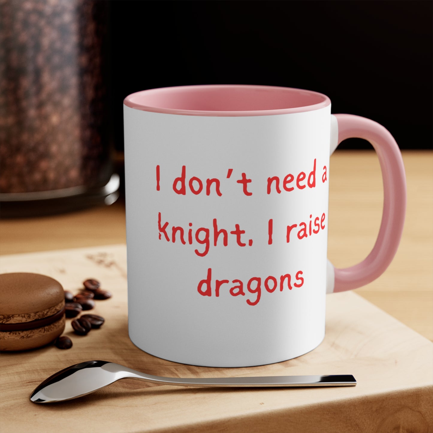 I Don’t Need a Knight, I Raise Dragons Mug – Strong Mom Empowerment Coffee Cup Perfect Gift for Dragon Lovers, Fantasy Coffee Cup, Playful Ceramic Drinkware