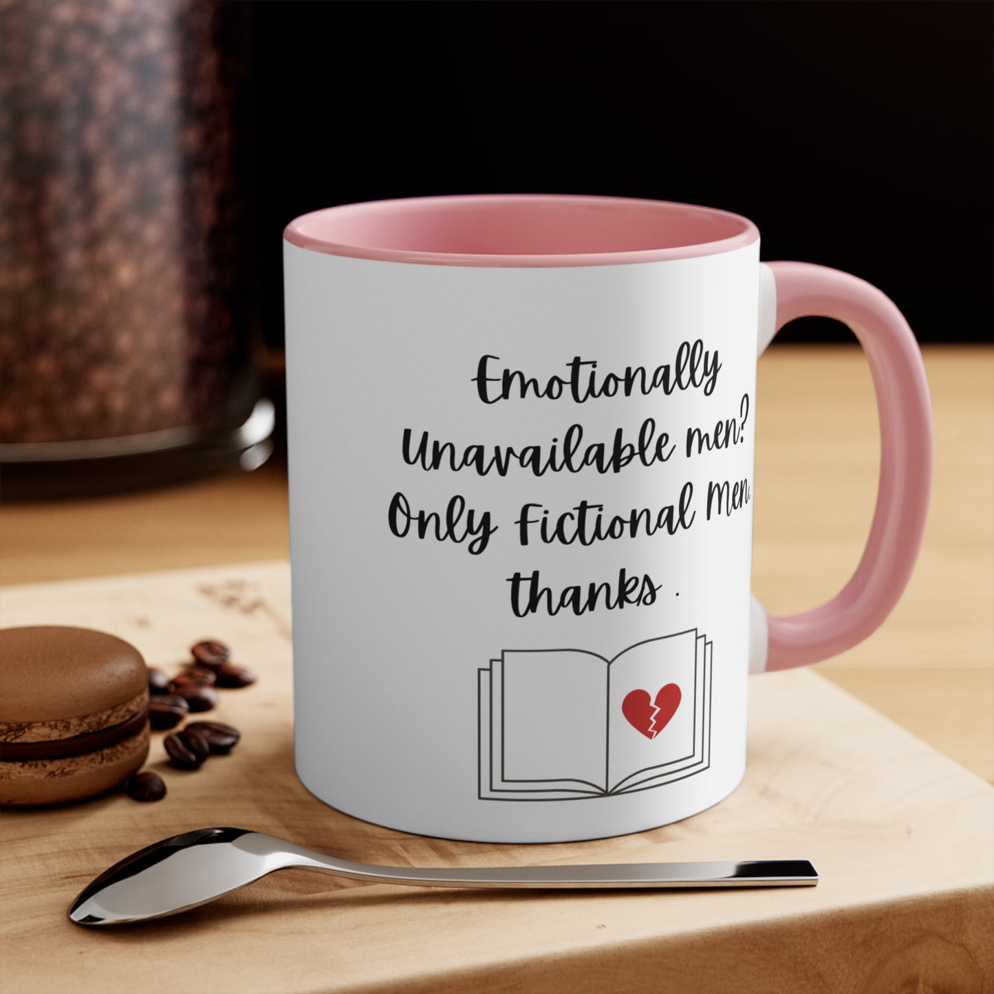 Emotionally Unavailable Men Mug – Funny Romance Reader Gift, Cute Gift for Friends, Unique Drinkware, Inspirational Home Decor