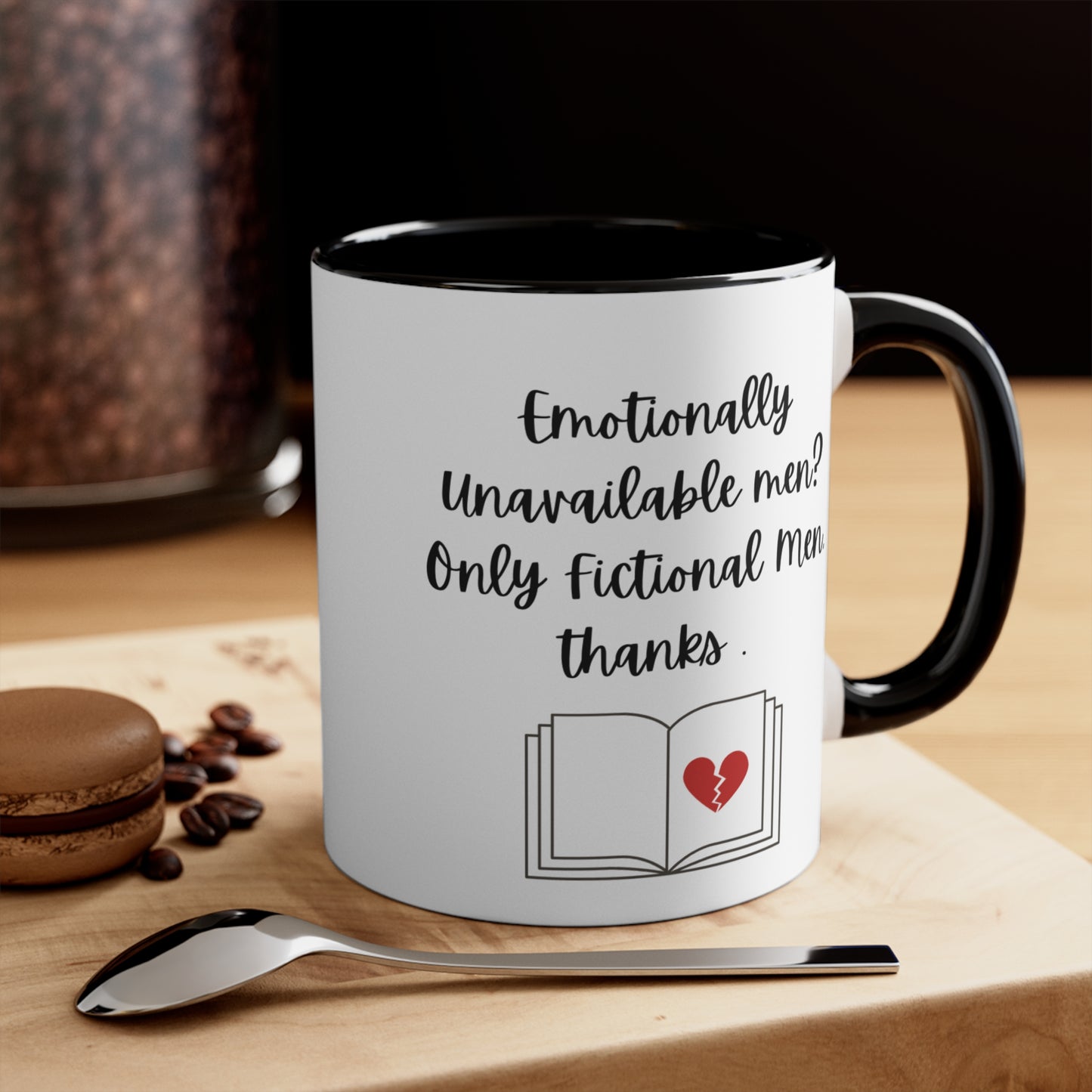 Emotionally Unavailable Men Mug – Funny Romance Reader Gift, Cute Gift for Friends, Unique Drinkware, Inspirational Home Decor