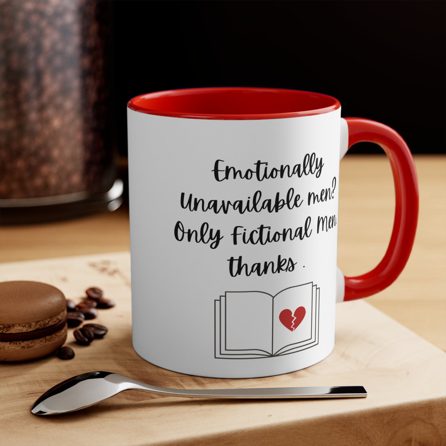 Emotionally Unavailable Men Mug – Funny Romance Reader Gift, Cute Gift for Friends, Unique Drinkware, Inspirational Home Decor