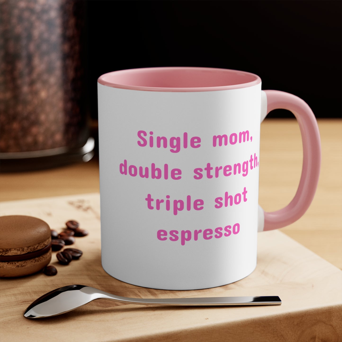 Single Mom Double Strength Triple Shot Espresso Mug – Funny Empowerment Coffee Cup for Strong Moms, Coffee Lovers, Birthdays, Mother's Day, Inspirational