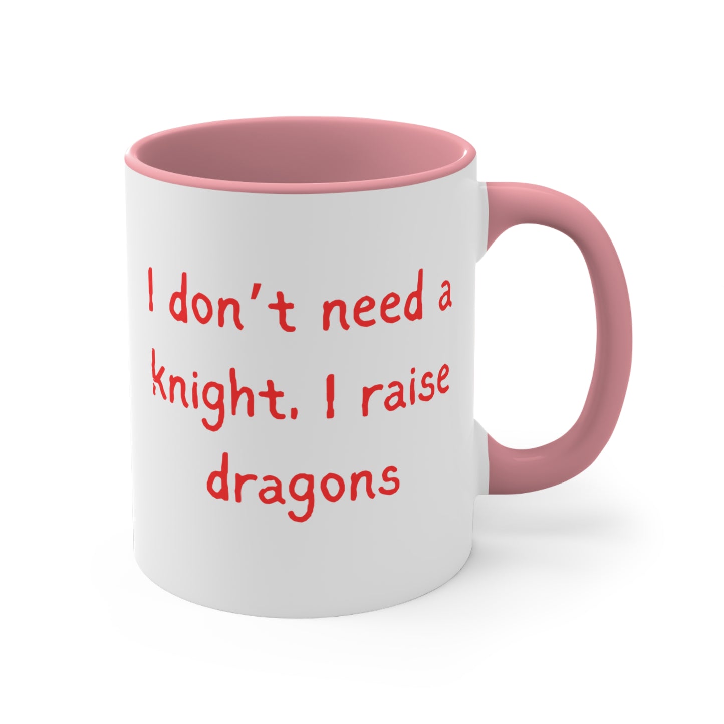 I Don’t Need a Knight, I Raise Dragons Mug – Strong Mom Empowerment Coffee Cup Perfect Gift for Dragon Lovers, Fantasy Coffee Cup, Playful Ceramic Drinkware