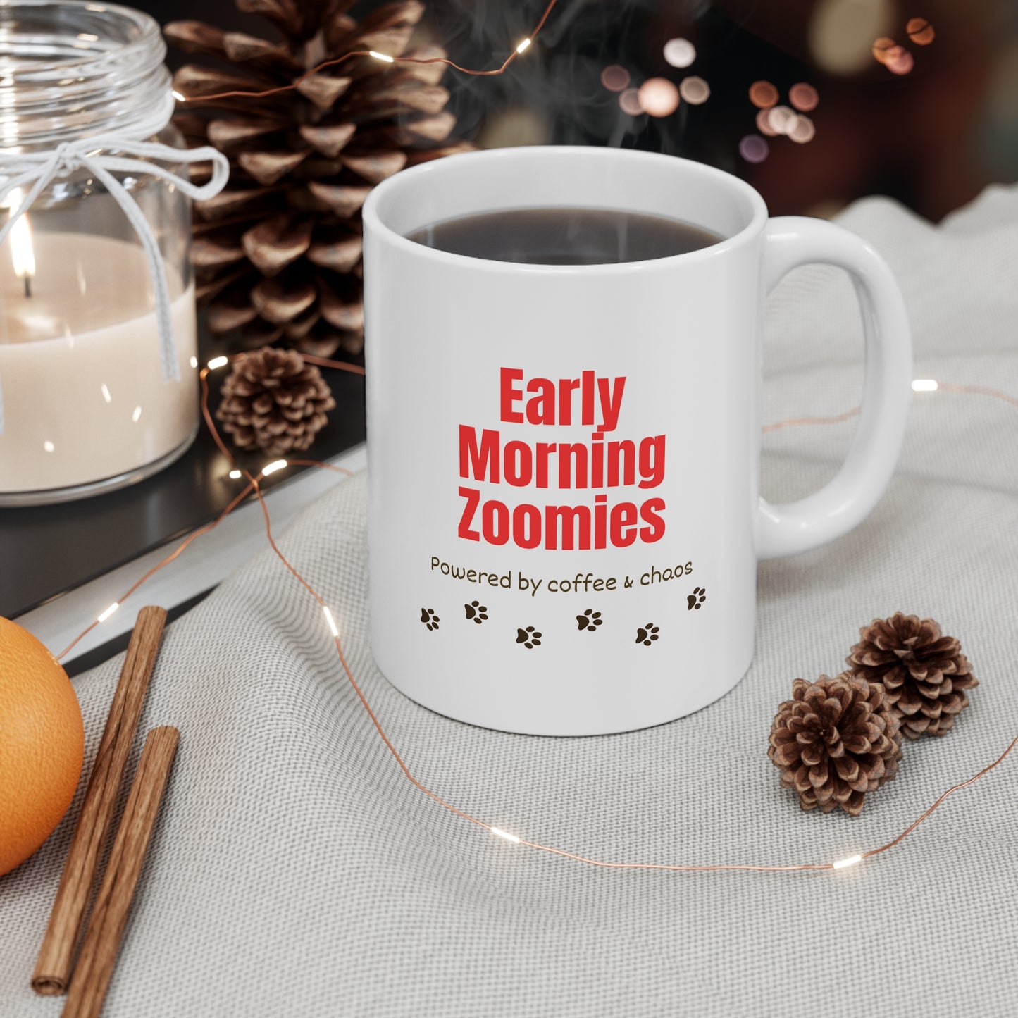 Early Morning Zoomies Ceramic Coffee Mug (11oz/15oz)