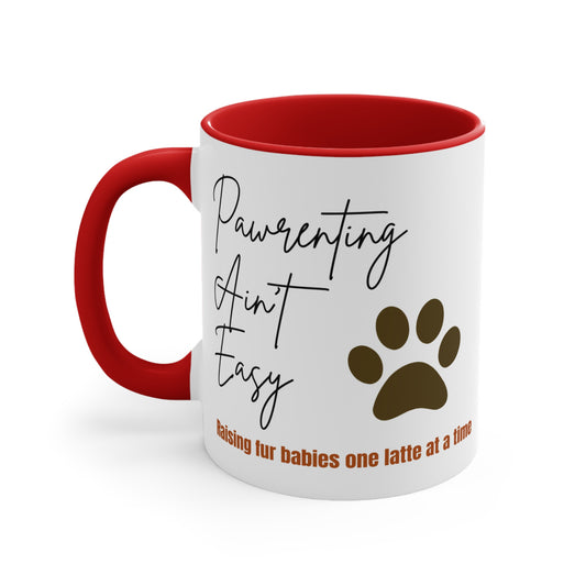 Pawrenting Ain't Easy Ceramic Coffee Cup for New Pet Parents