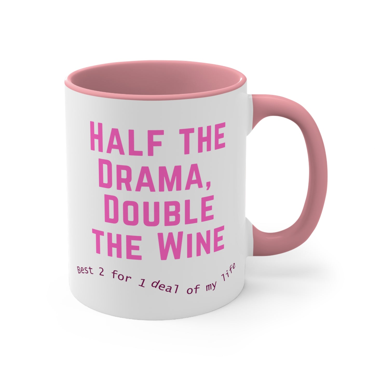 Half the Drama, Double the Wine Mug (11oz)