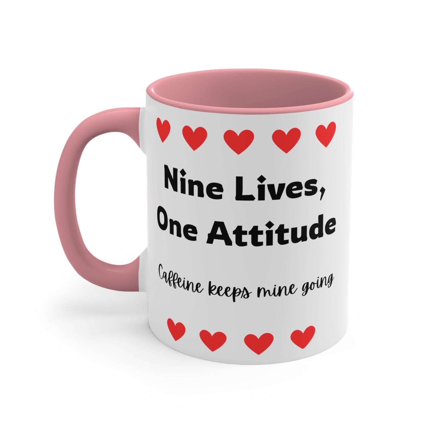 Nine Lives, One Attitude - Cat Lover Ceramic Coffee Mug (11oz)