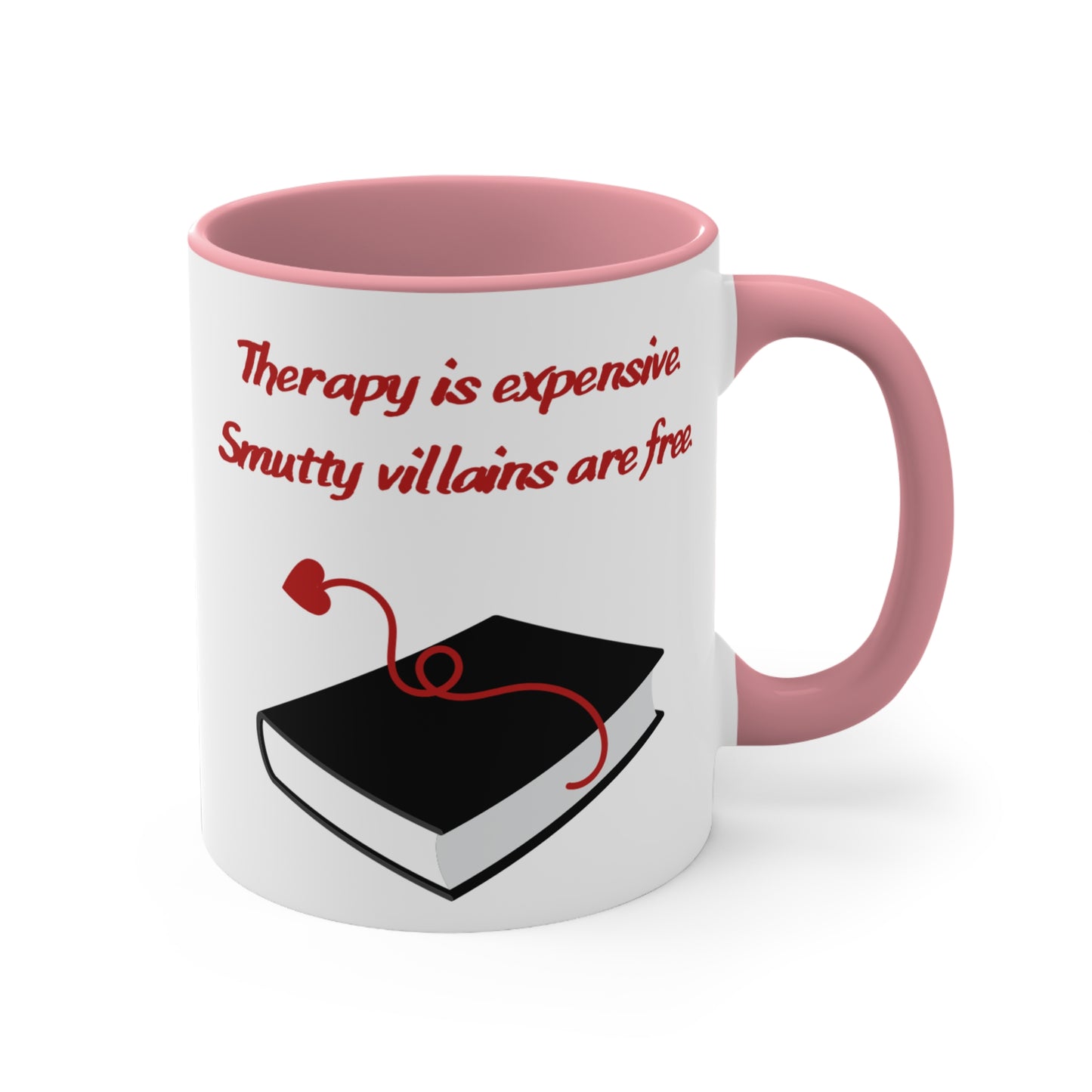 Therapy is expensive– Funny Romance Reader Gift, Cute Gift for Friends, Unique Drinkware, Inspirational Home Decor