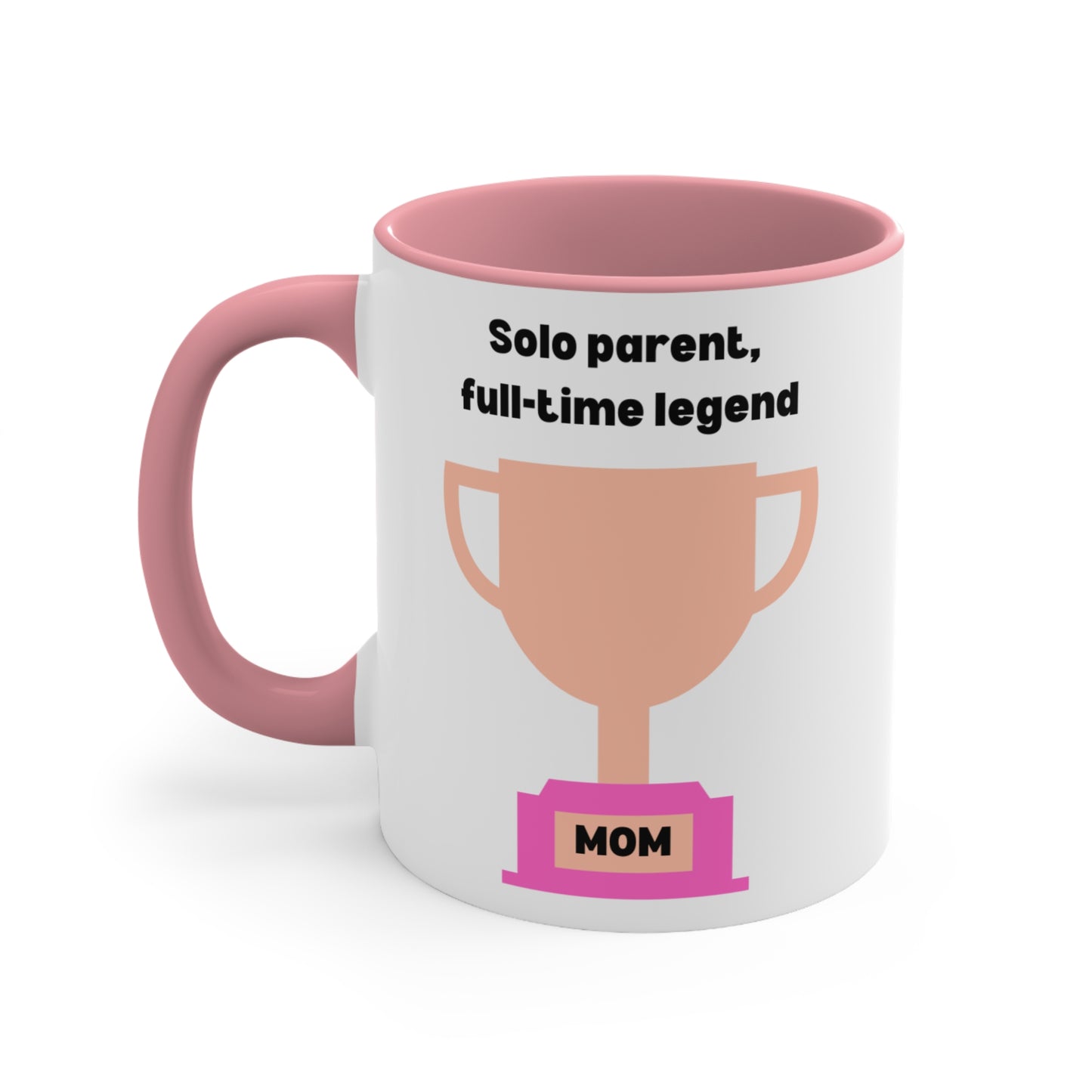 Solo Parent, Full-Time Legend Mug – Strong Single Mom Coffee Cup for Super Moms, Solo Parent, Full-Time Legend, Gifts for Mother's Day, Funny Coffee Mug, 11oz Tea Cup