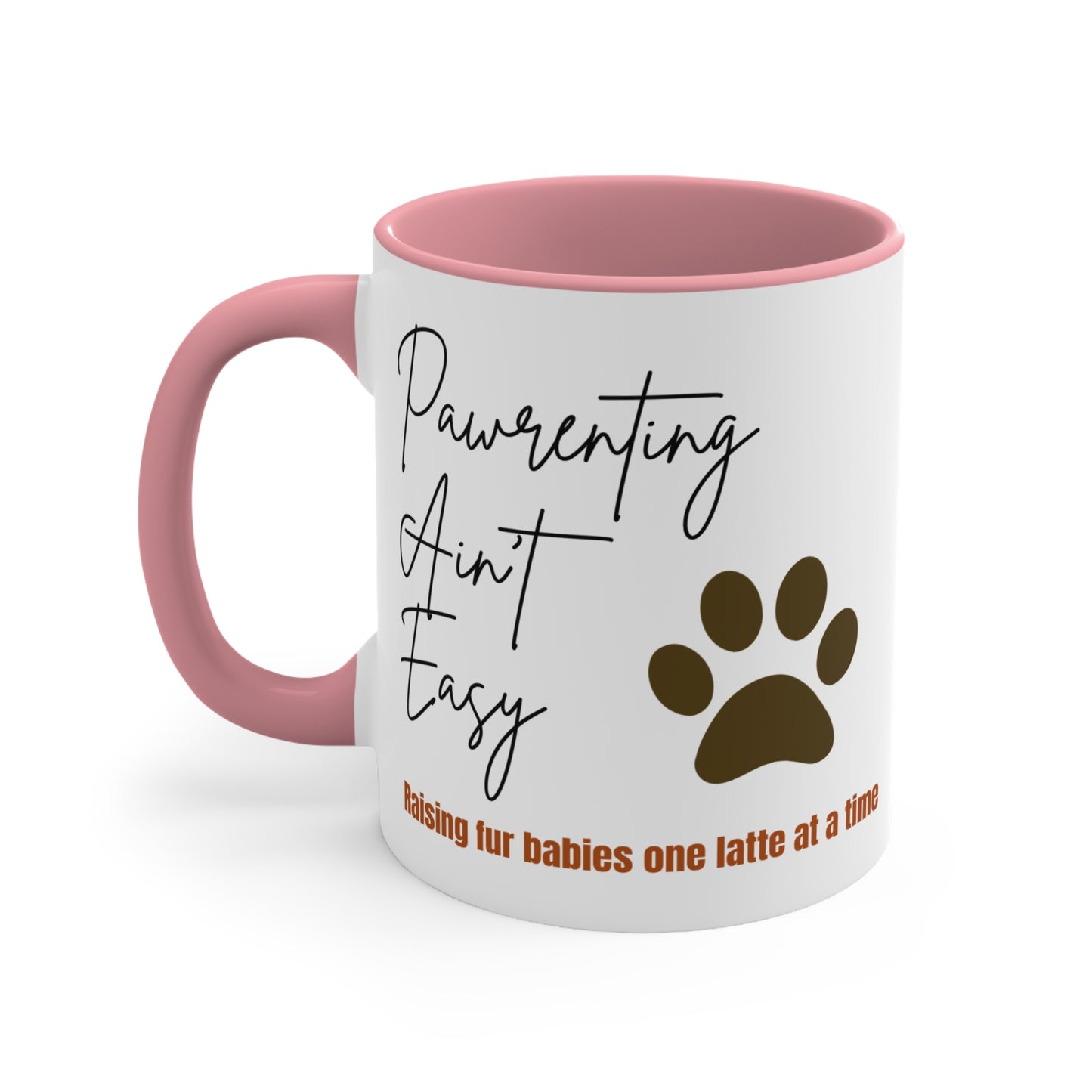 Pawrenting Ain't Easy Ceramic Coffee Cup for New Pet Parents