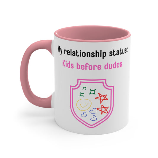 My Relationship Status: Kids Before Dudes Mug – Funny Single Mom Coffee Cup, Fun Gift for Moms, Mother's Day, Parenting Humor, Unique Kitchen Decor