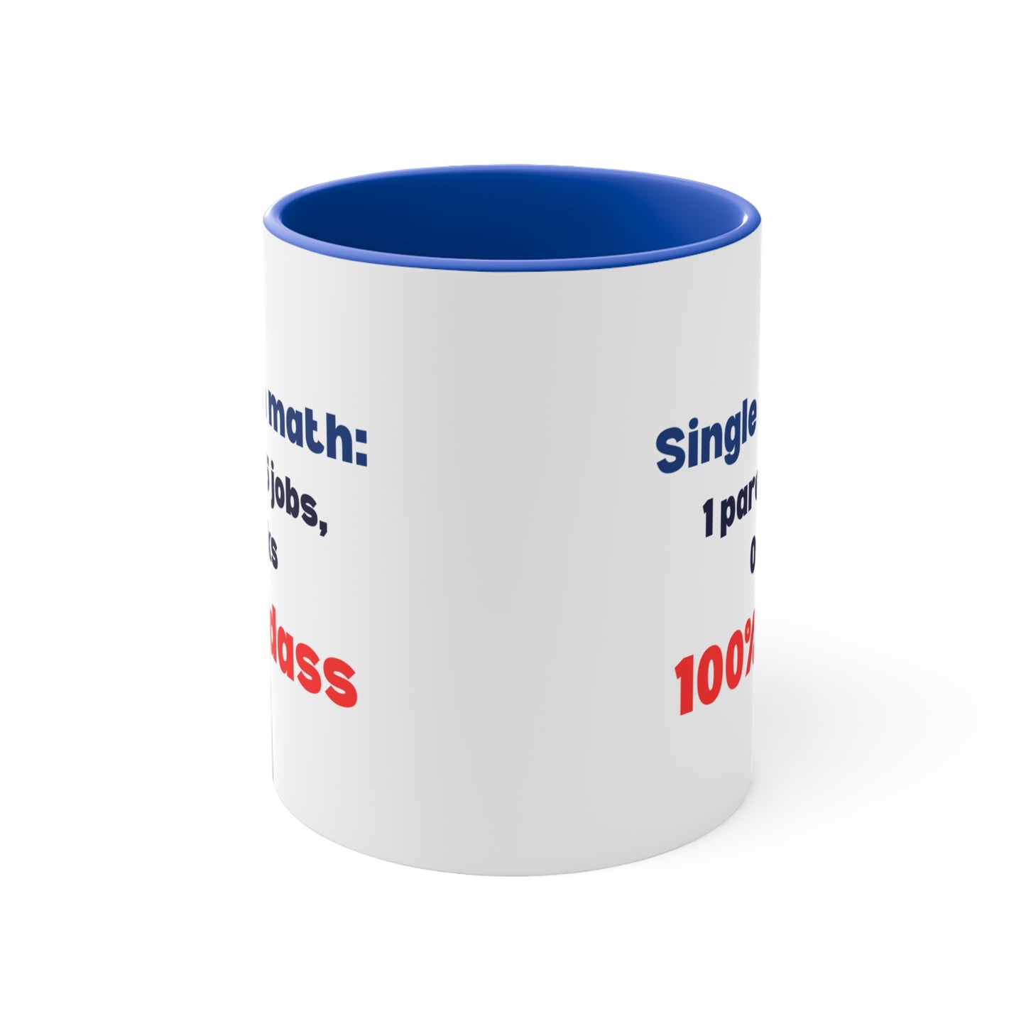 Single Mom Math Mug – 1 Parent = 5 Jobs, 0 Breaks, 100% Badass Coffee Mug -  Fun Coffee Cup for Super Moms, Parenting Gift, Motivational Mug, 100% Badass