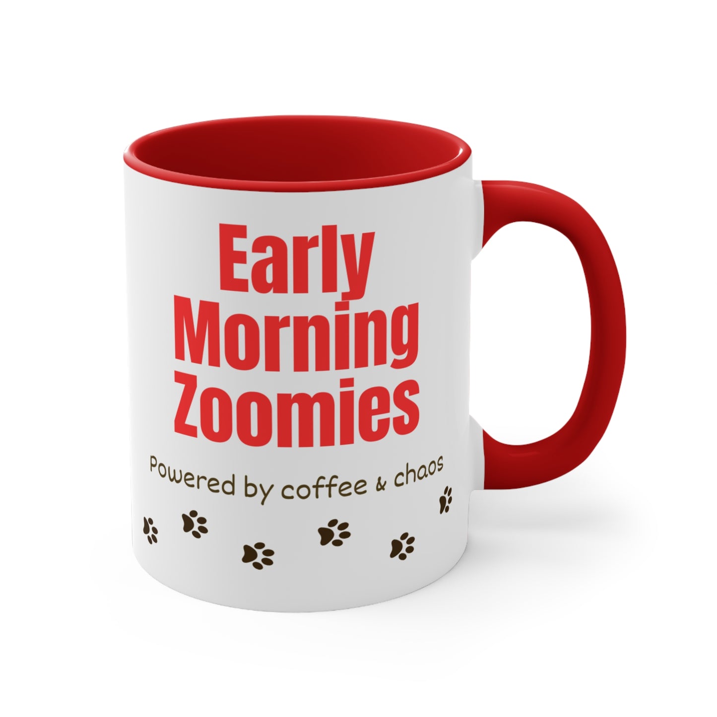 Early Morning Zoomies Coffee Mug — "Powered by Coffee & Chaos" 11oz