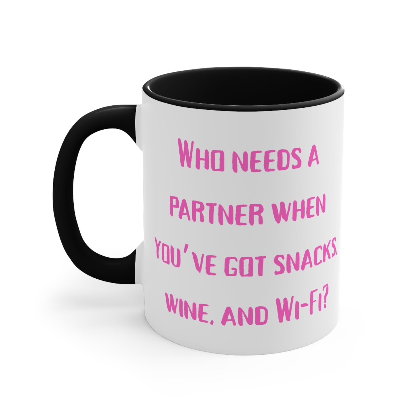 Who Needs a Partner When You Have Snacks, Wine, and WiFi Mug – Funny Independent Woman Coffee Cup. Perfect Gift for Single moms, Wine Lovers, Funny Coffee Cups, Home Decor, Snack Time Essentials, Unique Kitchen Gifts