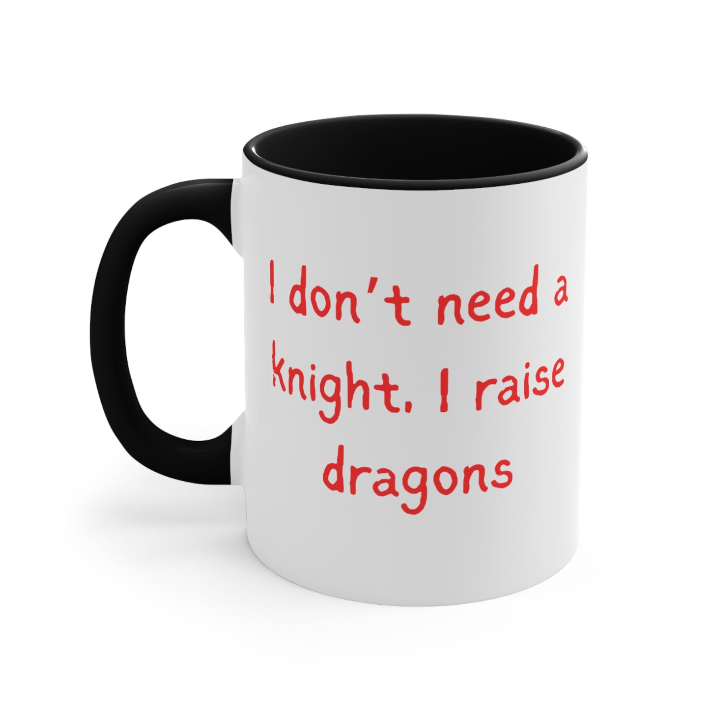 I Don’t Need a Knight, I Raise Dragons Mug – Strong Mom Empowerment Coffee Cup Perfect Gift for Dragon Lovers, Fantasy Coffee Cup, Playful Ceramic Drinkware