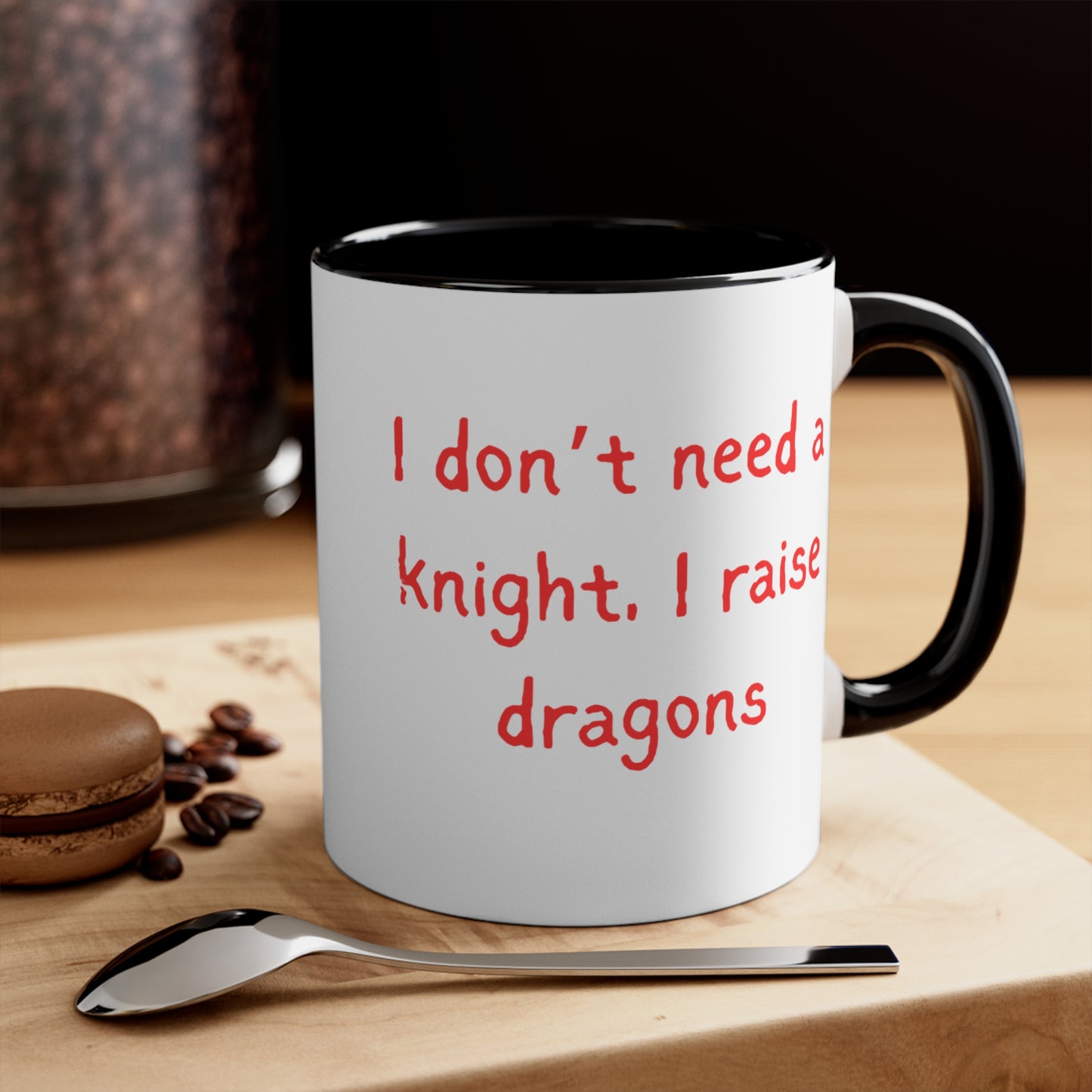 I Don’t Need a Knight, I Raise Dragons Mug – Strong Mom Empowerment Coffee Cup Perfect Gift for Dragon Lovers, Fantasy Coffee Cup, Playful Ceramic Drinkware