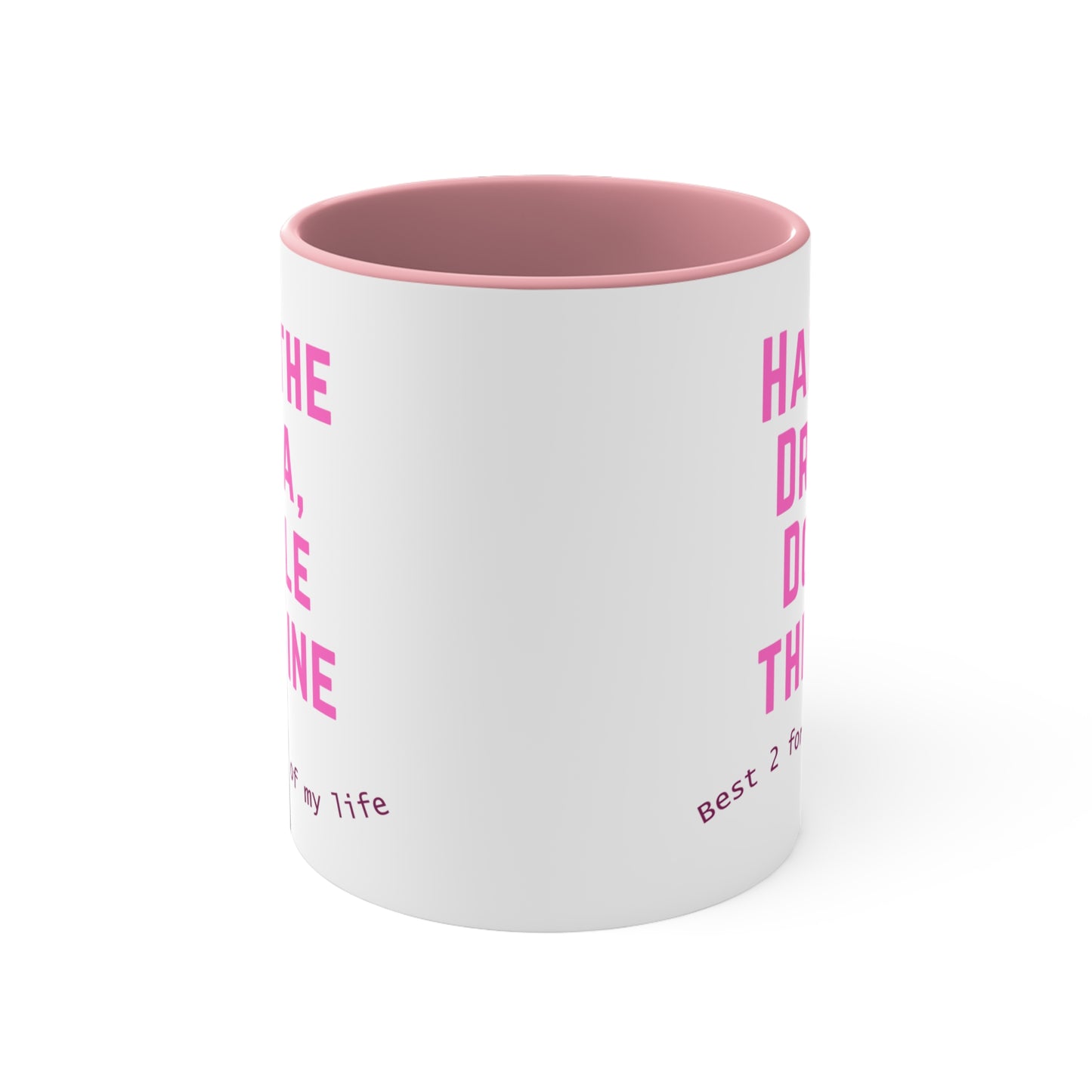 Half the Drama, Double the Wine Mug (11oz)