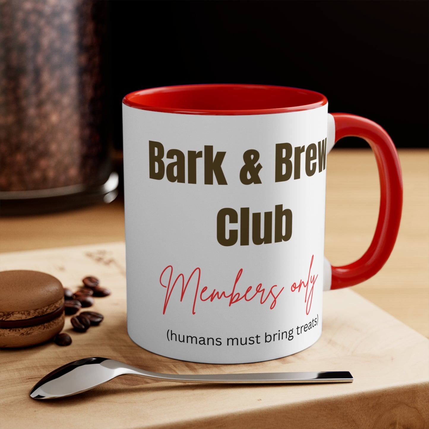 Bark & Brew Club  'Members Only (humans must bring treats)' Ceramic Coffee Mug (11 oz)
