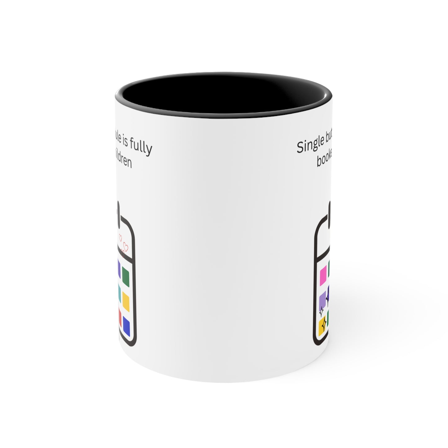 Single but My Schedule Is Fully Booked with Children Mug – Funny Single Mom Coffee Cup or for Busy Parents, Fun Coffee Cup, Unique Gift for Moms, Humorous Drinkware, Kids' Schedule Mug, Funny Single Parent Cup