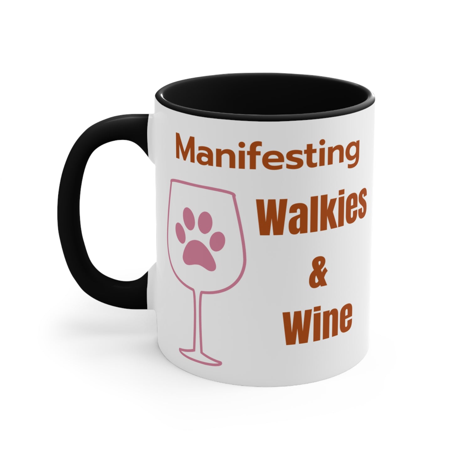 Manifesting Walkies & Wine Ceramic Coffee Mug (11oz)
