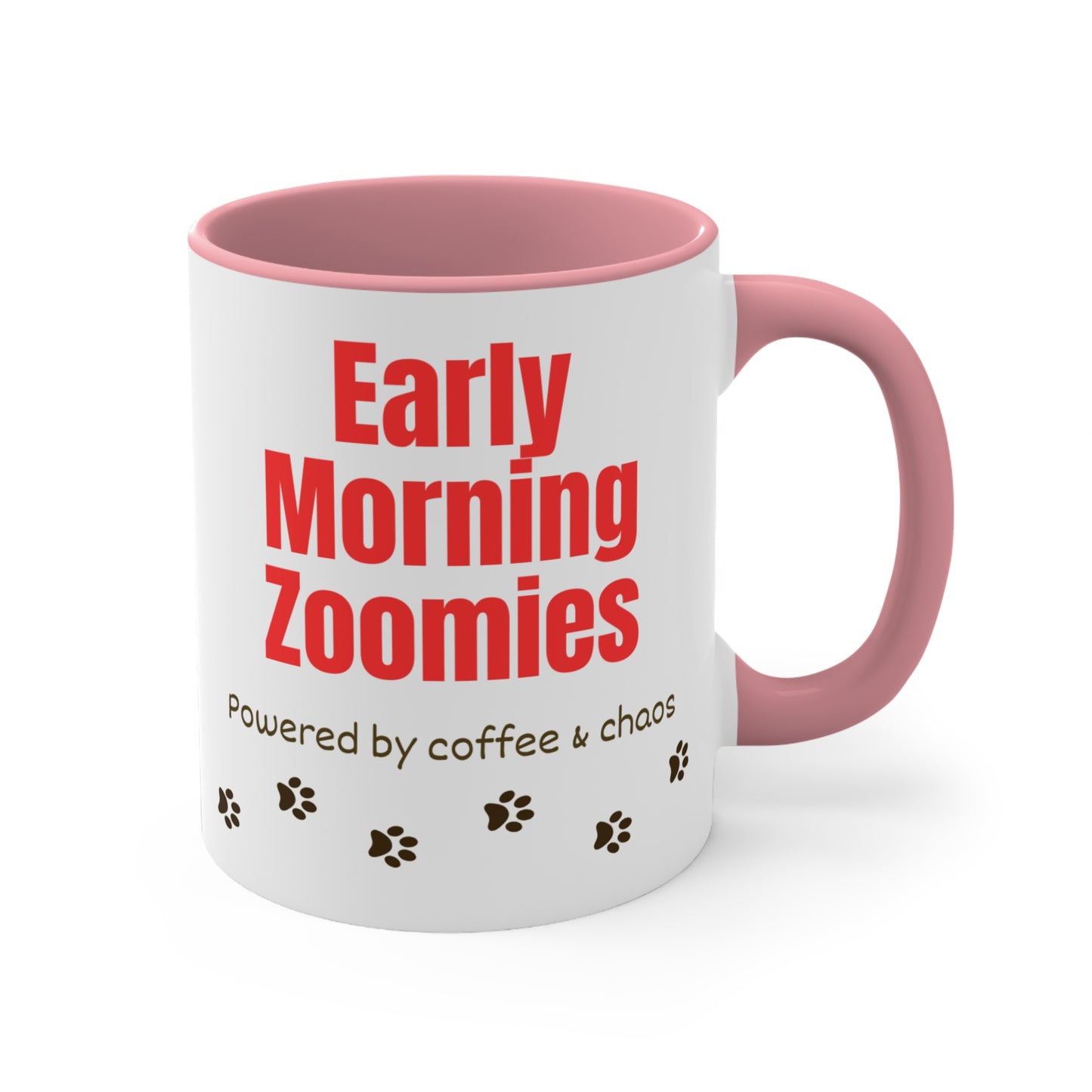 Early Morning Zoomies Coffee Mug — "Powered by Coffee & Chaos" 11oz