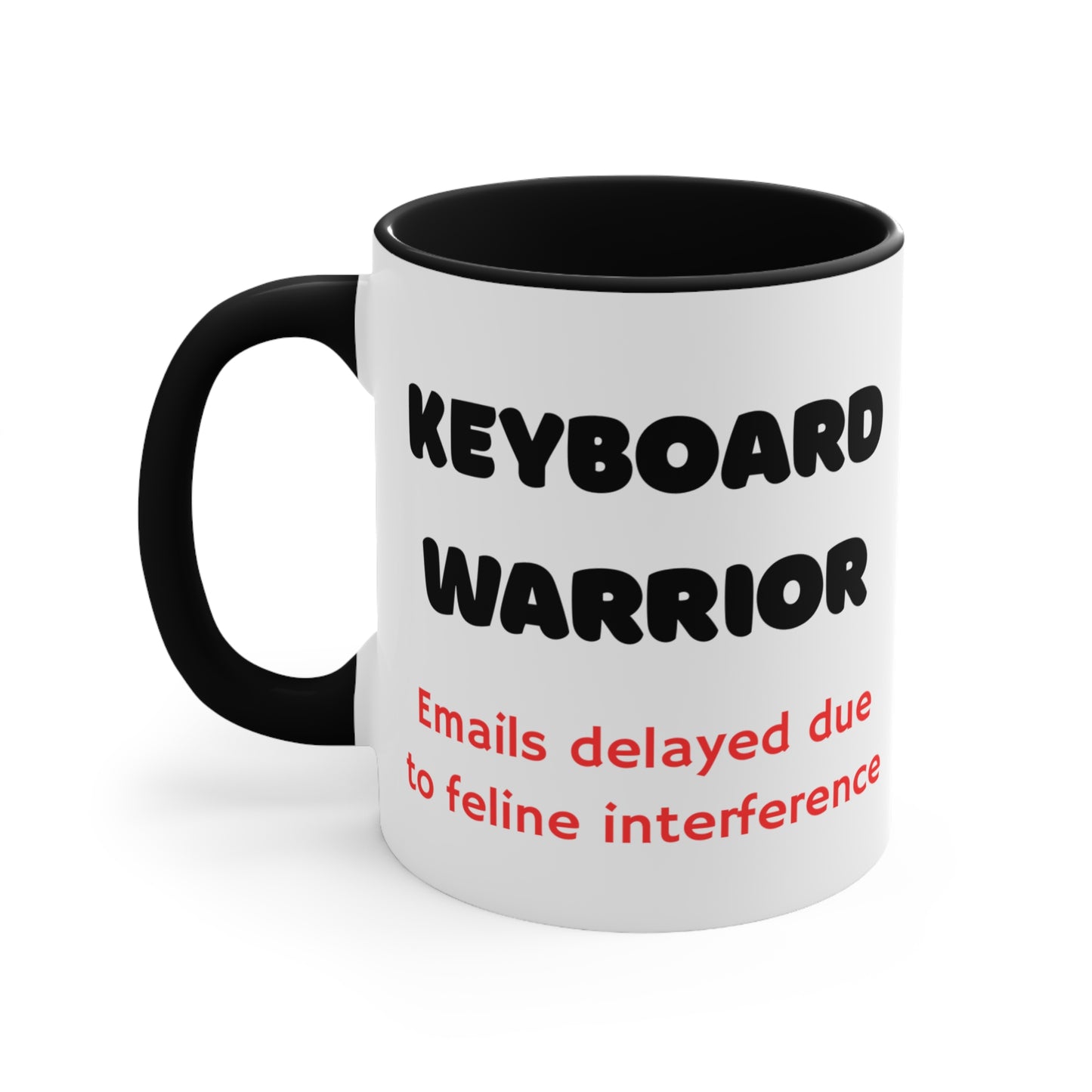Keyboard Warrior "Emails delayed due to feline interference" Ceramic Coffee Cup (11 oz)