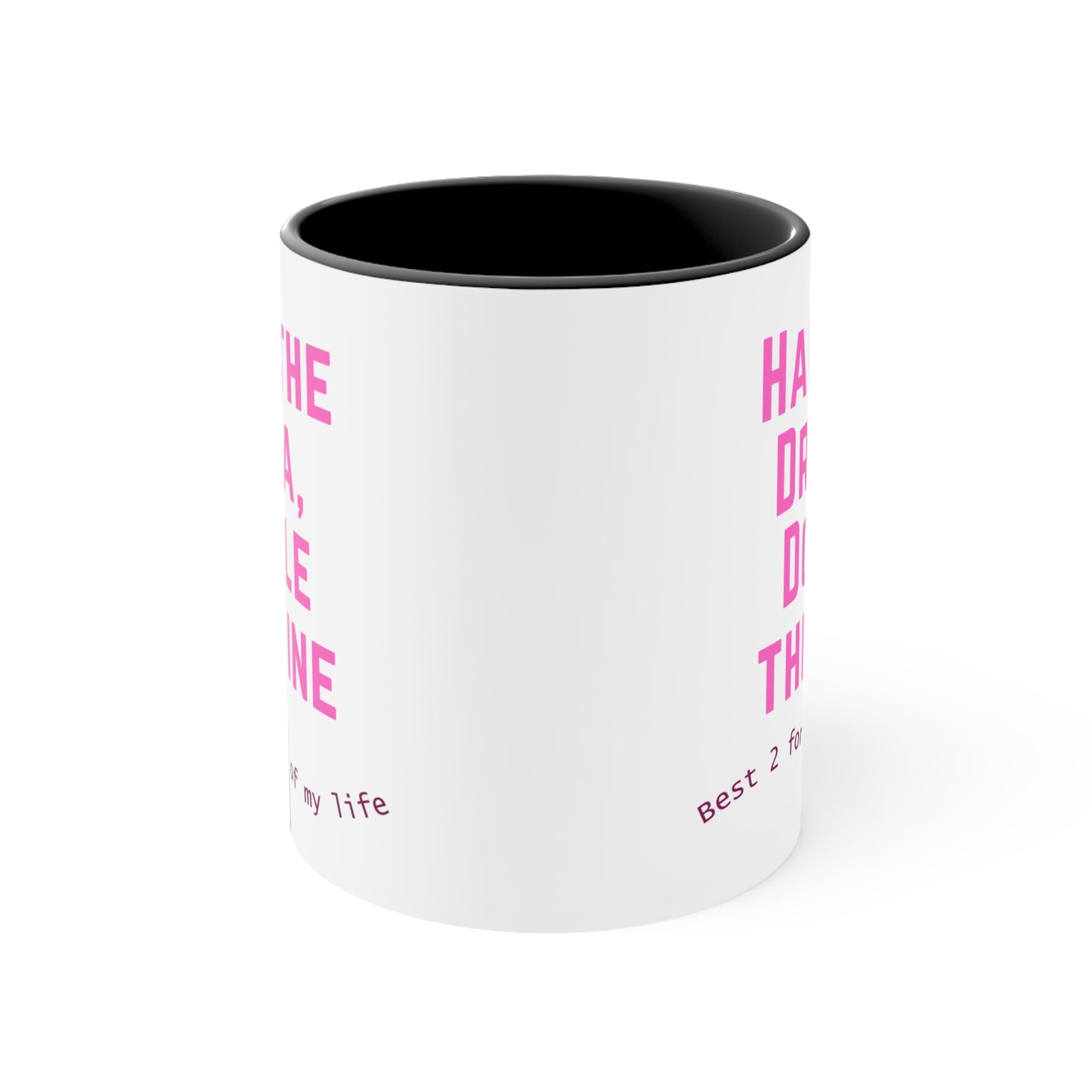 Half the Drama, Double the Wine Mug (11oz)