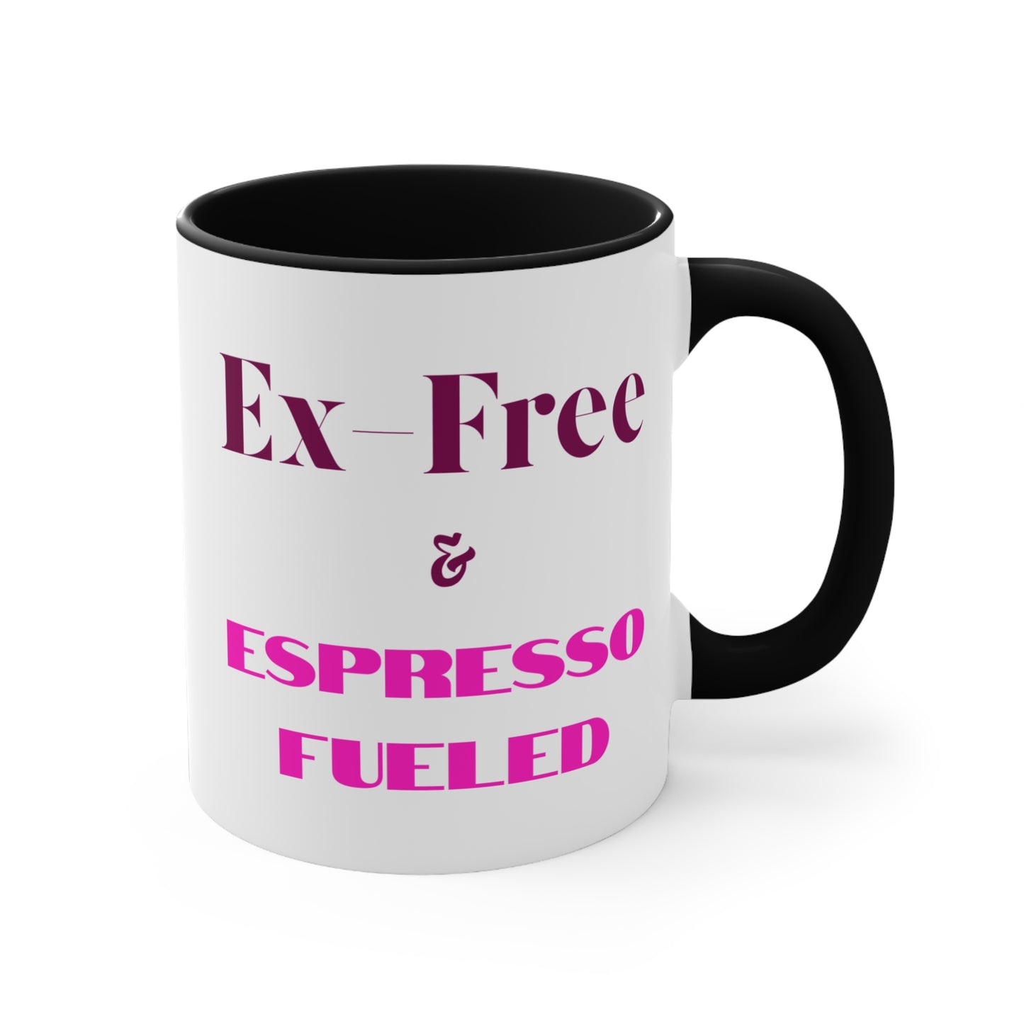 Ex-Free & Espresso-Fueled Mug (11oz)
