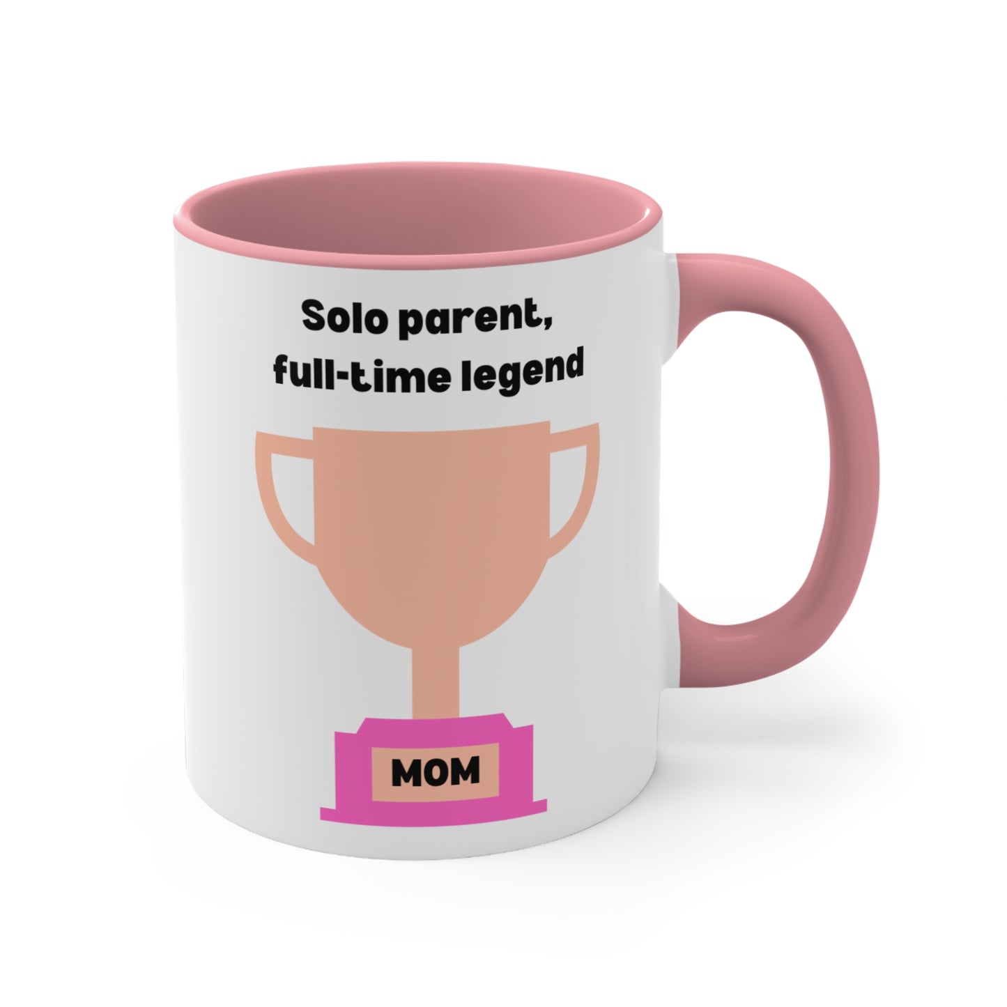 Solo Parent, Full-Time Legend Mug – Strong Single Mom Coffee Cup for Super Moms, Solo Parent, Full-Time Legend, Gifts for Mother's Day, Funny Coffee Mug, 11oz Tea Cup
