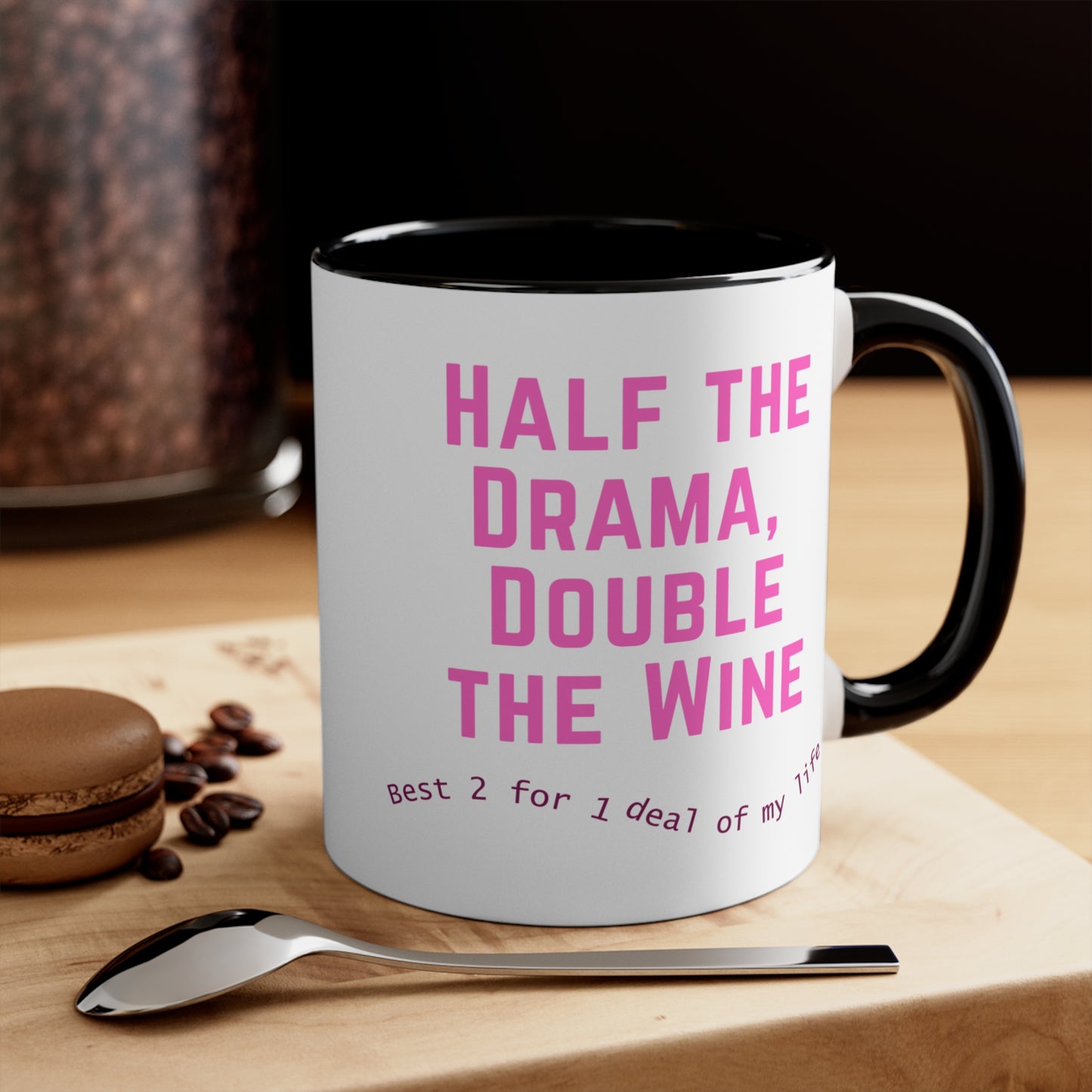 Half the Drama, Double the Wine Mug (11oz)