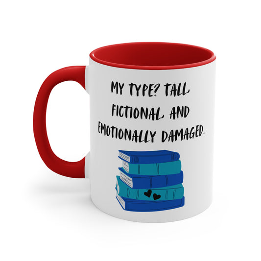 Emotionally Damaged Mug – Funny Romance Reader Gift, Cute Gift for Friends, Unique Drinkware, Inspirational Home Decor