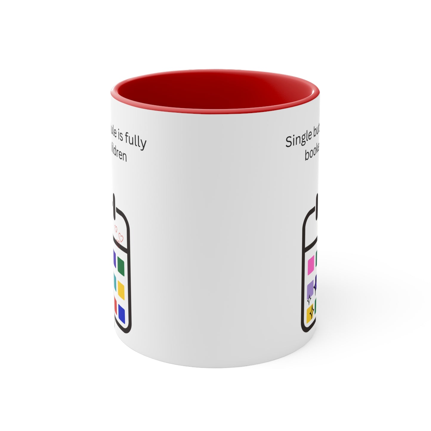 Single but My Schedule Is Fully Booked with Children Mug – Funny Single Mom Coffee Cup or for Busy Parents, Fun Coffee Cup, Unique Gift for Moms, Humorous Drinkware, Kids' Schedule Mug, Funny Single Parent Cup