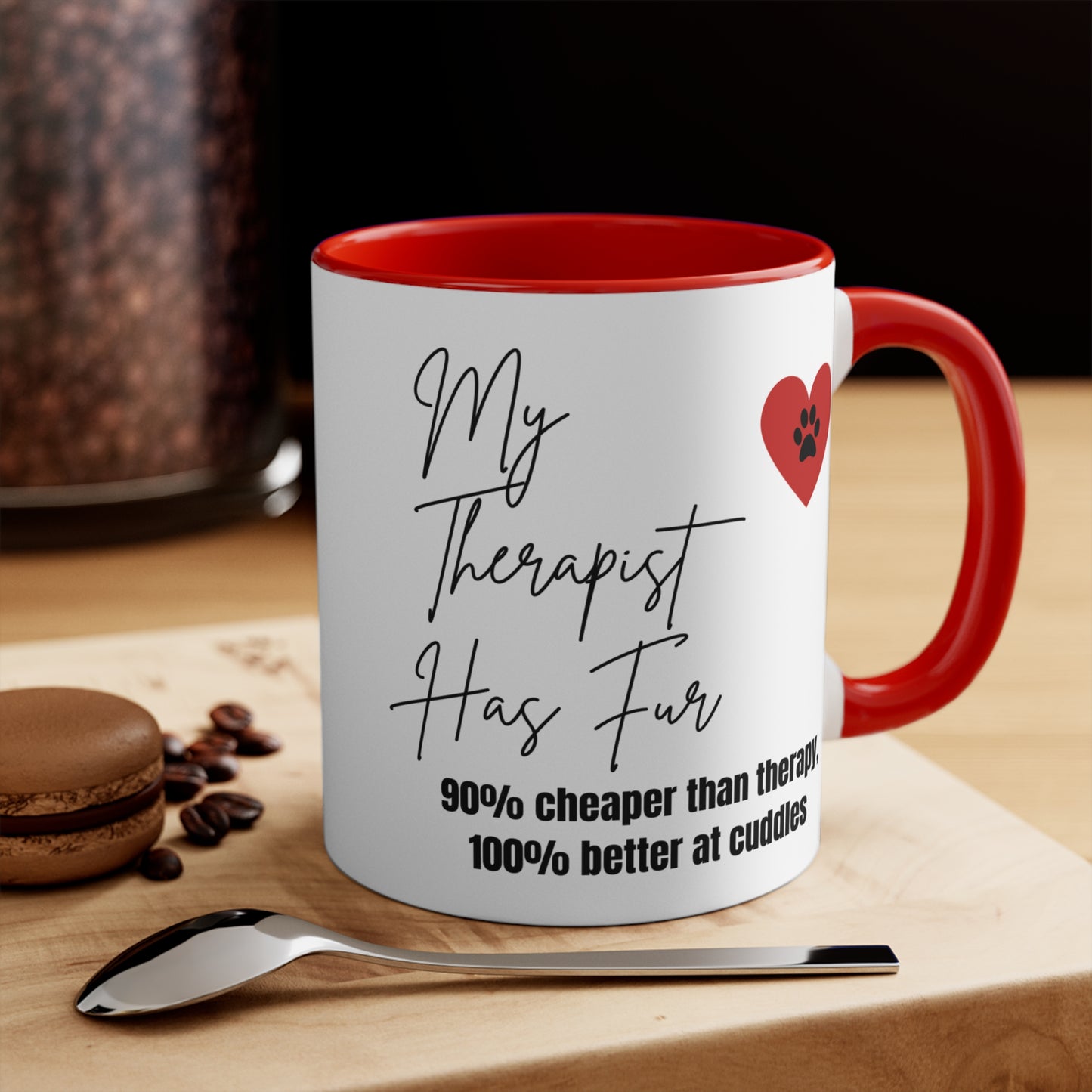 "My Therapist Has Fur" Cute Pet Therapy Ceramic Coffee Cup (11 oz)