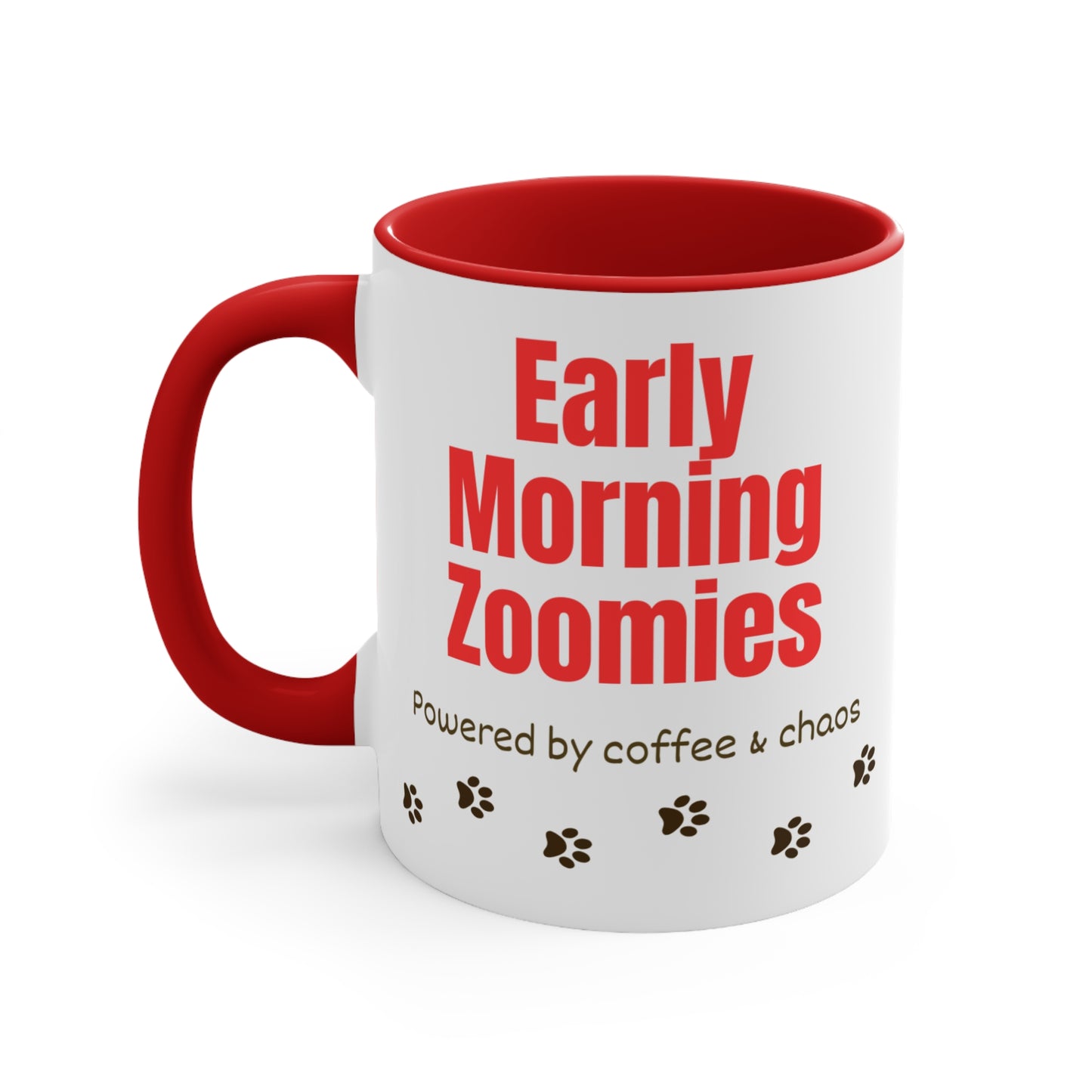 Early Morning Zoomies Coffee Mug — "Powered by Coffee & Chaos" 11oz