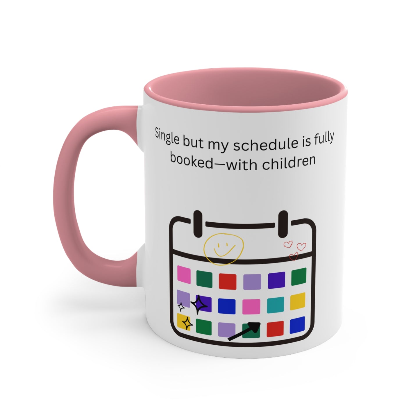 Single but My Schedule Is Fully Booked with Children Mug – Funny Single Mom Coffee Cup or for Busy Parents, Fun Coffee Cup, Unique Gift for Moms, Humorous Drinkware, Kids' Schedule Mug, Funny Single Parent Cup