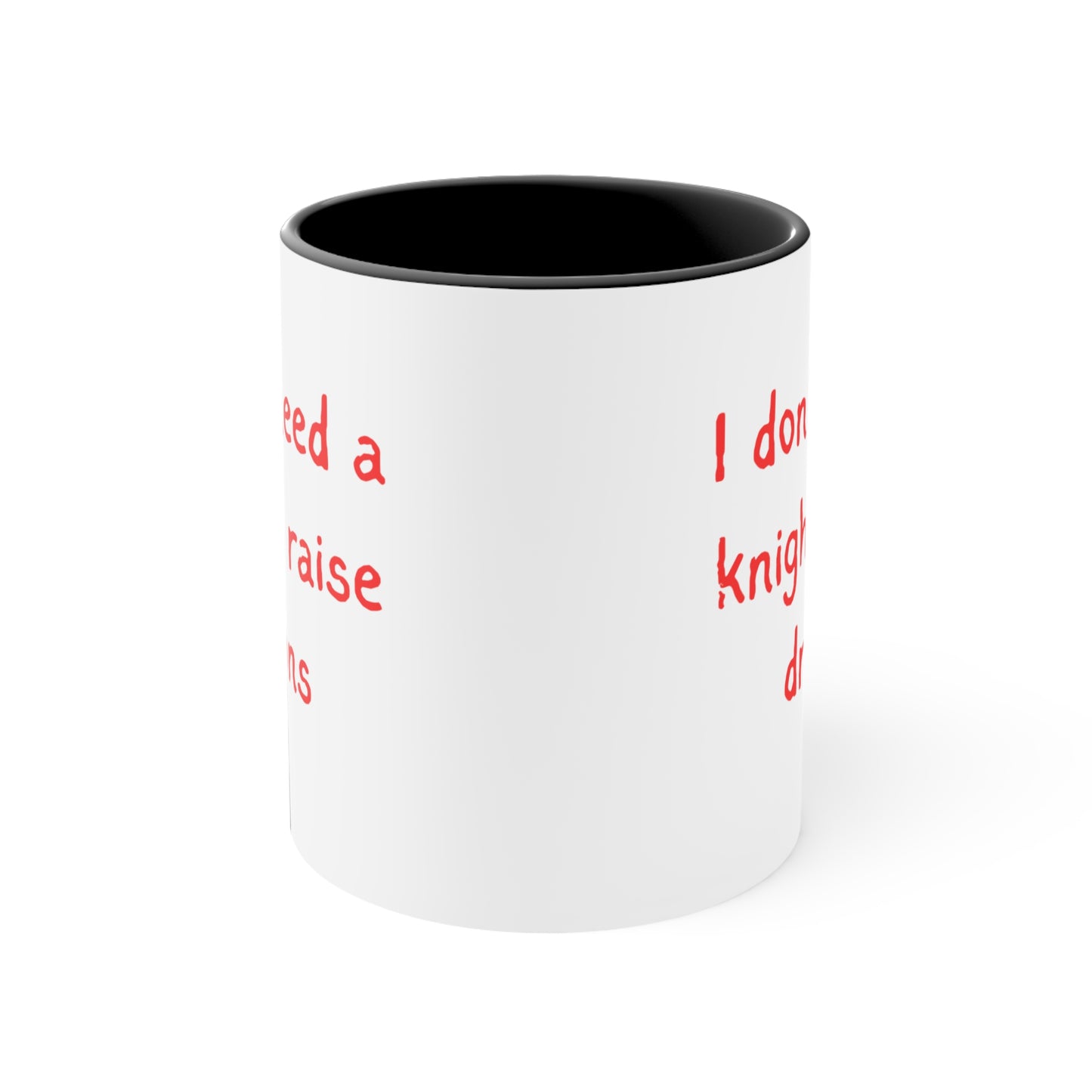 I Don’t Need a Knight, I Raise Dragons Mug – Strong Mom Empowerment Coffee Cup Perfect Gift for Dragon Lovers, Fantasy Coffee Cup, Playful Ceramic Drinkware
