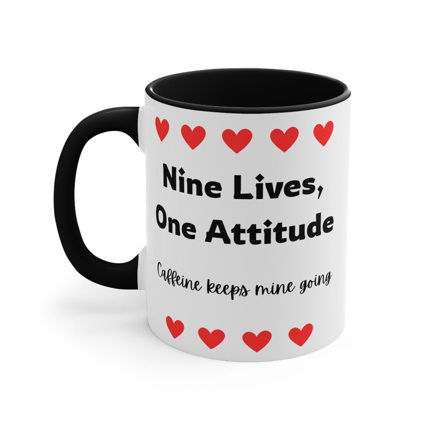 Nine Lives, One Attitude - Cat Lover Ceramic Coffee Mug (11oz)