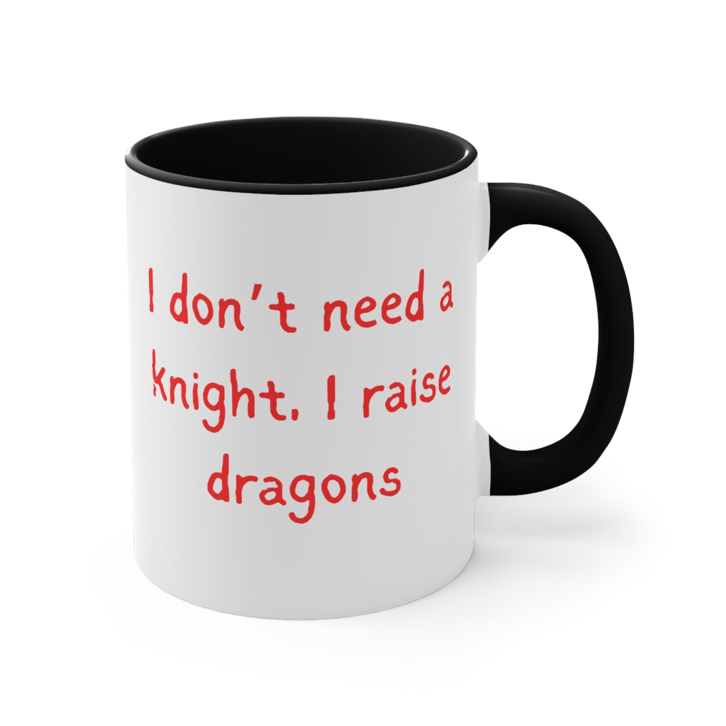 I Don’t Need a Knight, I Raise Dragons Mug – Strong Mom Empowerment Coffee Cup Perfect Gift for Dragon Lovers, Fantasy Coffee Cup, Playful Ceramic Drinkware
