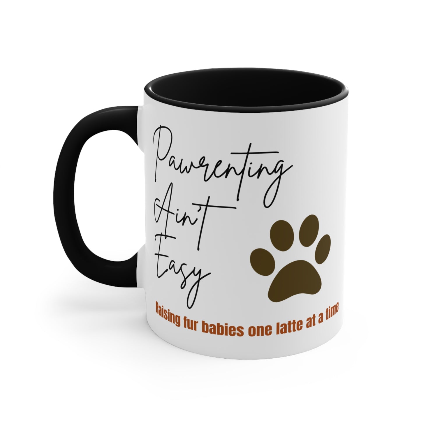 Pawrenting Ain't Easy Ceramic Coffee Cup for New Pet Parents