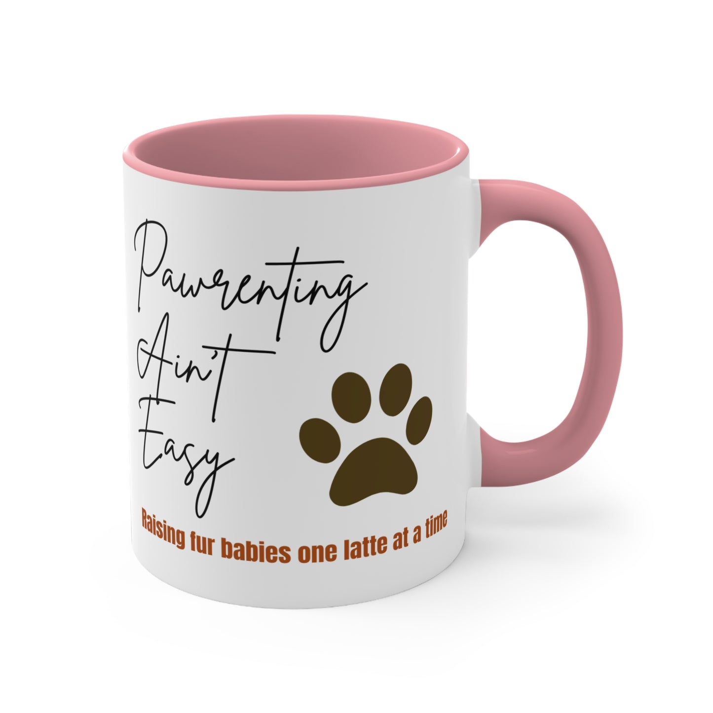 Pawrenting Ain't Easy Ceramic Coffee Cup for New Pet Parents