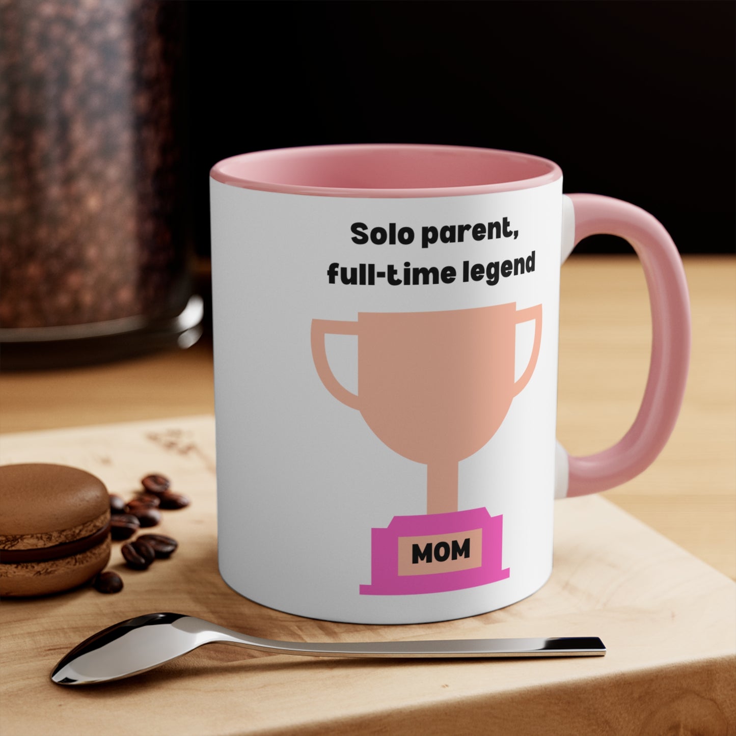 Solo Parent, Full-Time Legend Mug – Strong Single Mom Coffee Cup for Super Moms, Solo Parent, Full-Time Legend, Gifts for Mother's Day, Funny Coffee Mug, 11oz Tea Cup
